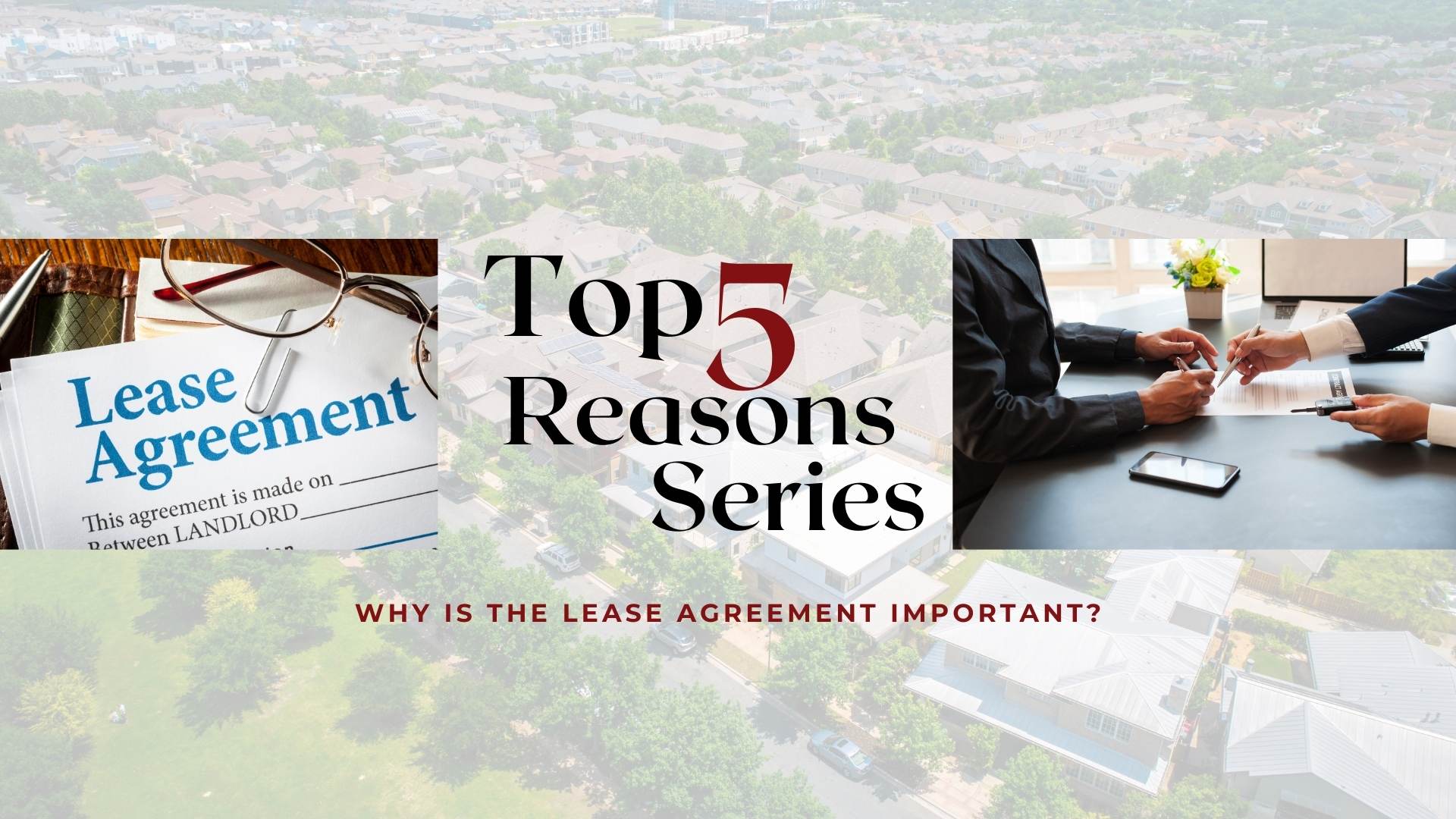 Top 5 Reasons Series: Why is the Lease Agreement Important?